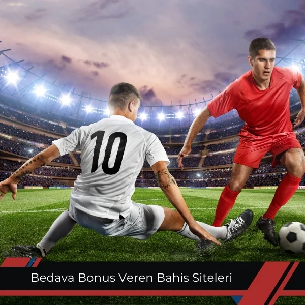 Bedava Bonus Veren Bahis Siteleri