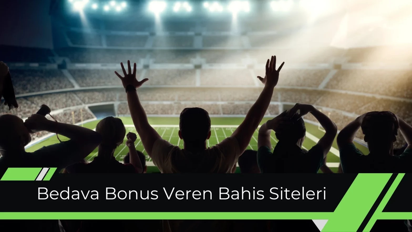 Bedava Bonus Veren Bahis Siteleri